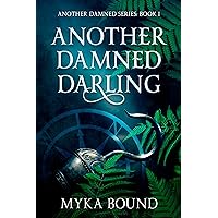Another Damned Darling: An Enemies-to-Lovers Romantic Fantasy (Another Damned Series Book 1) Another Damned Darling: An Enemies-to-Lovers Romantic Fantasy (Another Damned Series Book 1) Kindle Paperback