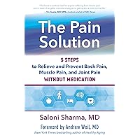 The Pain Solution: 5 Steps to Relieve and Prevent Back Pain, Muscle Pain, and Joint Pain without Medication The Pain Solution: 5 Steps to Relieve and Prevent Back Pain, Muscle Pain, and Joint Pain without Medication Paperback Audible Audiobook Kindle Audio CD