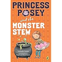 Princess Posey and the Monster Stew (Princess Posey, First Grader) Princess Posey and the Monster Stew (Princess Posey, First Grader) Paperback Kindle Audible Audiobook Hardcover Audio CD