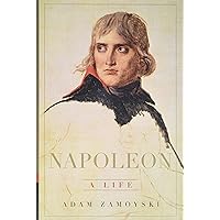 Napoleon: A Life Napoleon: A Life Hardcover Audible Audiobook Kindle Audio CD