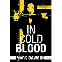 In Cold Blood (A Beatrix Rose Thriller Book 1) In Cold Blood (A Beatrix Rose Thriller Book 1) Kindle Audible Audiobook Paperback