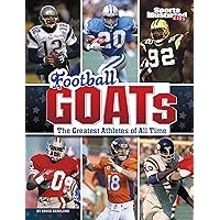 Football GOATs: The Greatest Athletes of All Time (Sports Illustrated Kids: GOATs) Football GOATs: The Greatest Athletes of All Time (Sports Illustrated Kids: GOATs) Paperback Kindle Hardcover Audible Audiobook