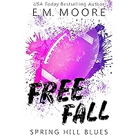 Free Fall: An Enemies-to-Lovers Romance (Spring Hill Blues Book 1) Free Fall: An Enemies-to-Lovers Romance (Spring Hill Blues Book 1) Kindle Audible Audiobook Paperback