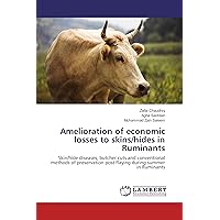 Amelioration of economic losses to skins/hides in Ruminants: Skin/hide diseases, butcher cuts and conventional methods of preservation post flaying during summer in Ruminants