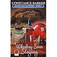 A Whiskey Sour Slaying (Mystic Bar Mysteries Book 1) A Whiskey Sour Slaying (Mystic Bar Mysteries Book 1) Kindle Audible Audiobook Paperback