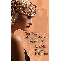 The Day Miriam Hirsch Disappeared: Prequel to the Ellie Foreman Series (The Ellie Foreman Mysteries)