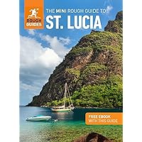 The Mini Rough Guide to St. Lucia (Travel Guide with Free eBook) (Mini Rough Guides)