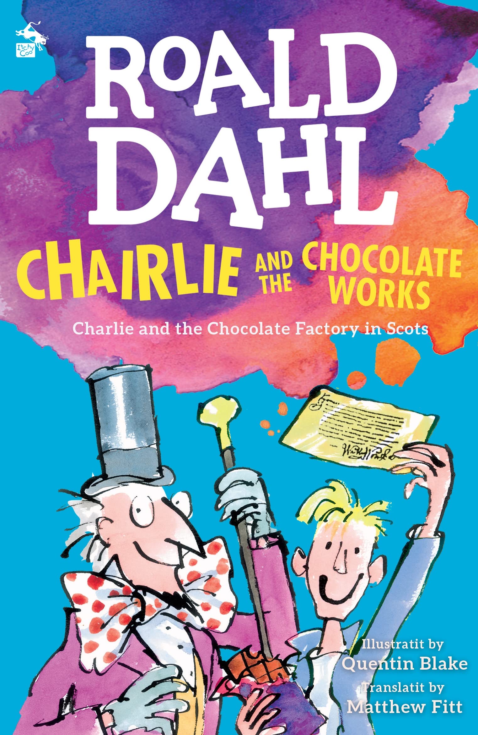 Chairlie and the Chocolate Works: Charlie and the Chocolate Factory in Scots (Scots Edition)