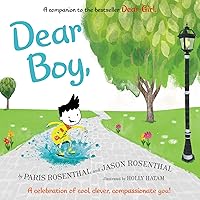 Dear Boy,: A Celebration of Cool, Clever, Compassionate You! Dear Boy,: A Celebration of Cool, Clever, Compassionate You! Hardcover Kindle Audible Audiobook