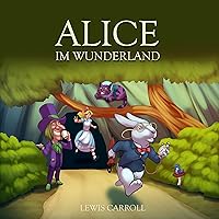 Alice im Wunderland Alice im Wunderland Audible Audiobook Hardcover Kindle Paperback