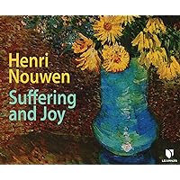 Henri Nouwen on Suffering and Joy Henri Nouwen on Suffering and Joy Audible Audiobook Audio CD
