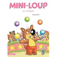 Mini-Loup Au Cirque (French Edition) Mini-Loup Au Cirque (French Edition) Hardcover
