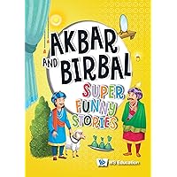 Akbar and Birbal: Super Funny Stories Akbar and Birbal: Super Funny Stories Kindle Hardcover Paperback