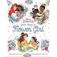Disney Princess: Once Upon a Flower Girl Disney Princess: Once Upon a Flower Girl Hardcover Kindle