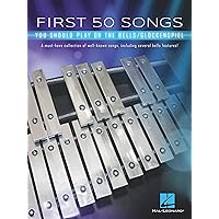 First 50 Songs You Should Play on the Bells/Glockenspiel: A Must-Have Collection of Well-Known Songs, Including Several Bells Features! First 50 Songs You Should Play on the Bells/Glockenspiel: A Must-Have Collection of Well-Known Songs, Including Several Bells Features! Paperback Kindle