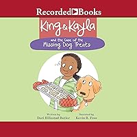 King & Kayla and the Case of the Missing Dog Treats King & Kayla and the Case of the Missing Dog Treats Paperback Kindle Audible Audiobook Hardcover Audio CD
