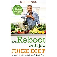 The Reboot with Joe Juice Diet Lose Weight, Get Healthy and Feel Amazing: As Seen in the Hit film 'Fat, Sick & Nearly Dead' The Reboot with Joe Juice Diet Lose Weight, Get Healthy and Feel Amazing: As Seen in the Hit film 'Fat, Sick & Nearly Dead' Paperback
