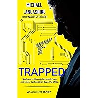 Trapped: An Architect Thriller (The Architect Book 4)