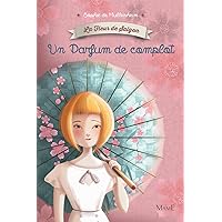 La fleur de Saigon - T1 - Un Parfum de complot (French Edition) La fleur de Saigon - T1 - Un Parfum de complot (French Edition) Kindle Paperback