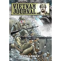 Vietnam Journal - Book Five: Tet '68 Vietnam Journal - Book Five: Tet '68 Paperback