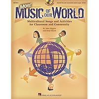 More Music of Our World - Multicultural Songs and Activities for Classroom & Community Book/Online Audio (with reproducible pages) More Music of Our World - Multicultural Songs and Activities for Classroom & Community Book/Online Audio (with reproducible pages) Paperback