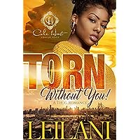 Torn Without You: A Thug Romance Torn Without You: A Thug Romance Kindle Hardcover Paperback