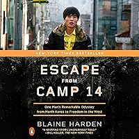 Escape from Camp 14: One Man's Remarkable Odyssey from North Korea to Freedom in the West Escape from Camp 14: One Man's Remarkable Odyssey from North Korea to Freedom in the West Audible Audiobook Paperback Kindle Hardcover MP3 CD
