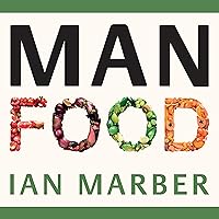 ManFood: The No-Nonsense Guide to Improving Your Health and Energy in Your 40s and Beyond ManFood: The No-Nonsense Guide to Improving Your Health and Energy in Your 40s and Beyond Audible Audiobook Paperback