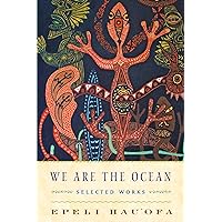We Are the Ocean: Selected Works We Are the Ocean: Selected Works Paperback Mass Market Paperback