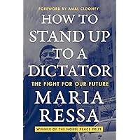 How to Stand Up to a Dictator: The Fight for Our Future How to Stand Up to a Dictator: The Fight for Our Future Paperback Audible Audiobook Kindle Hardcover Audio CD