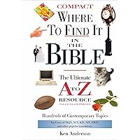 Where to Find it in the Bible: The Ultimate A to Z Resource Where to Find it in the Bible: The Ultimate A to Z Resource Hardcover Paperback