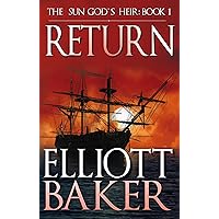 Return (The Sun God's Heir Book 1) Return (The Sun God's Heir Book 1) Kindle Audible Audiobook Hardcover Paperback