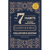 The 7 Habits of Highly Effective People: Guided Journal: Collector's Edition The 7 Habits of Highly Effective People: Guided Journal: Collector's Edition Cards Kindle Hardcover