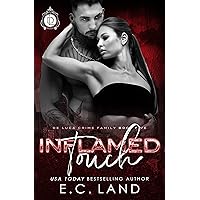 Inflamed Touch (De Luca Crime Family Book 5) Inflamed Touch (De Luca Crime Family Book 5) Kindle Paperback