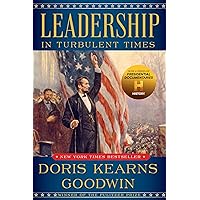 Leadership: In Turbulent Times Leadership: In Turbulent Times Kindle Audible Audiobook Hardcover Paperback Audio CD