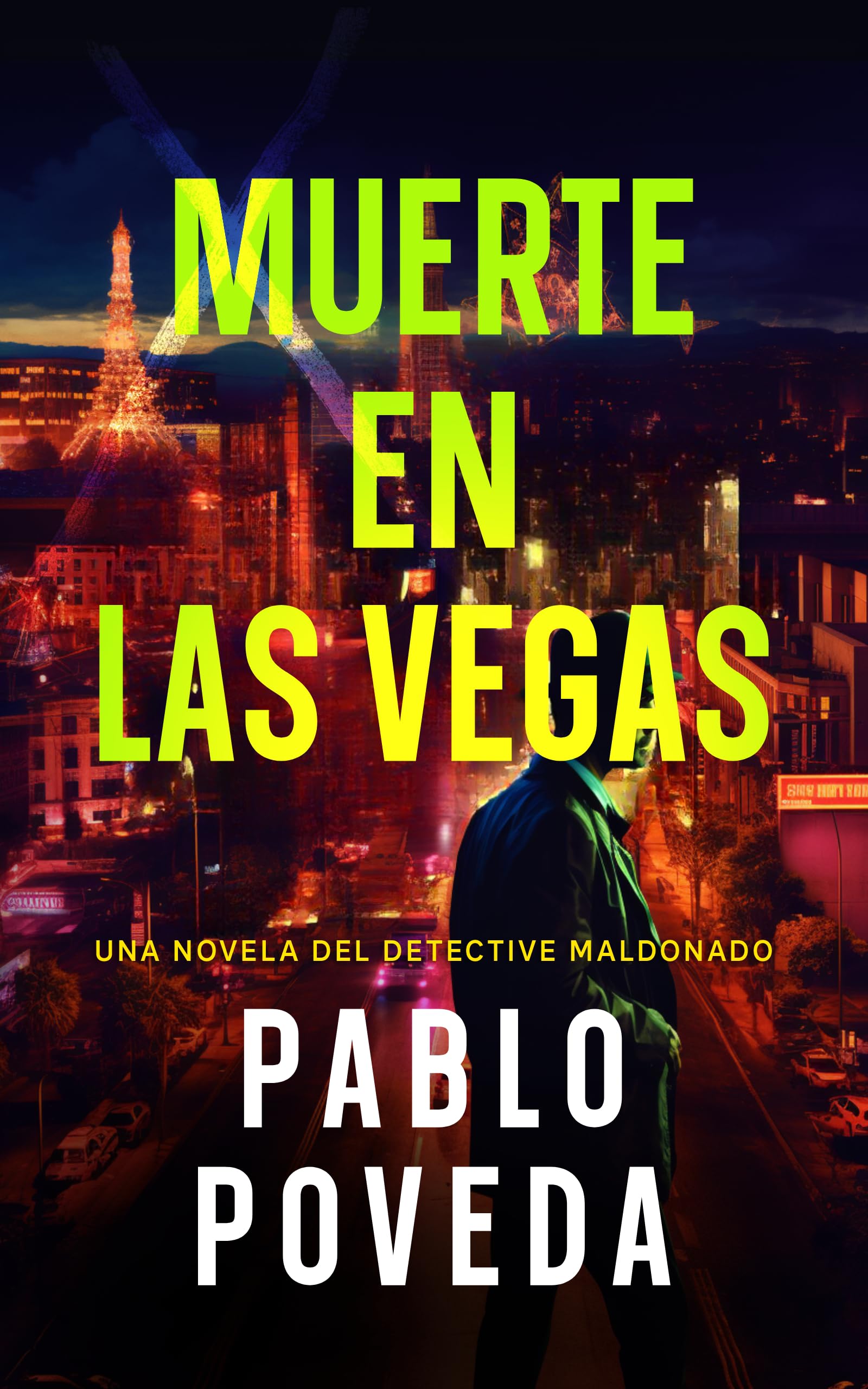 Muerte en Las Vegas: Una novela del detective Maldonado (Detective privado Javier Maldonado, novela negra española nº 8) (Spanish Edition)