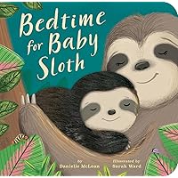 Bedtime for Baby Sloth Bedtime for Baby Sloth Board book Hardcover