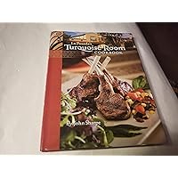 La Posada's Turquoise Room Cookbook La Posada's Turquoise Room Cookbook Hardcover