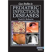 Case Studies in Pediatric Infectious Diseases Case Studies in Pediatric Infectious Diseases Kindle Paperback Printed Access Code