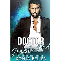 Doctor Single Dad: A Single Dad Romance (No Boundaries Book 2) Doctor Single Dad: A Single Dad Romance (No Boundaries Book 2) Kindle
