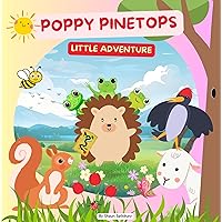 Poppy Pinetop's Little Adventure: A childrens story book of Poppy the Hedgehog on an adventure.