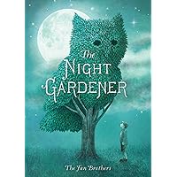 The Night Gardener The Night Gardener Hardcover Kindle Paperback
