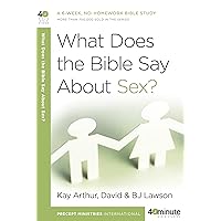 What Does the Bible Say About Sex? (40-Minute Bible Studies) What Does the Bible Say About Sex? (40-Minute Bible Studies) Paperback Kindle
