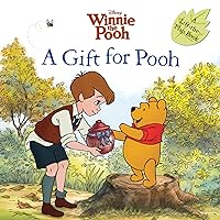 Winnie the Pooh: A Gift for Pooh (Disney Winnie the Pooh) Winnie the Pooh: A Gift for Pooh (Disney Winnie the Pooh) Paperback