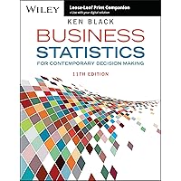 Business Statistics: For Contemporary Decision Making Business Statistics: For Contemporary Decision Making Loose Leaf Kindle Paperback