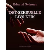 Det seksuelle livs etik (Danish Edition)