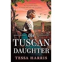 The Tuscan Daughter: An utterly sweeping and emotional WW2 historical fiction novel for 2024 The Tuscan Daughter: An utterly sweeping and emotional WW2 historical fiction novel for 2024 Kindle Audible Audiobook