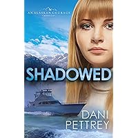 Shadowed (Sins of the Past Collection): An Alaskan Courage Novella