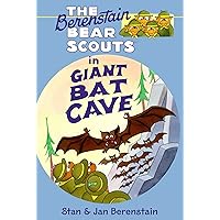 The Berenstain Bears Chapter Book: Giant Bat Cave The Berenstain Bears Chapter Book: Giant Bat Cave Kindle