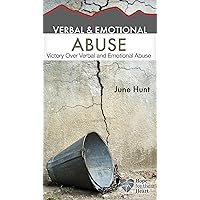 Verbal and Emotional Abuse: Victory Over Verbal and Emotional Abuse (Hope for the Heart) Verbal and Emotional Abuse: Victory Over Verbal and Emotional Abuse (Hope for the Heart) Paperback Kindle